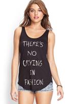 Forever21 No Crying In Fashion Tank