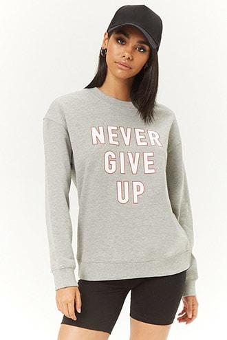 Forever21 Never Give Up Graphic Pullover