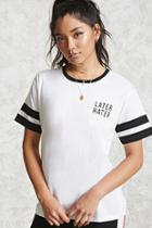 Forever21 Later Hater Graphic Tee