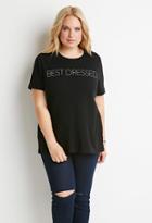Forever21 Plus Best Dressed Graphic Tee