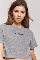 Forever21 No Thanks Graphic Tee
