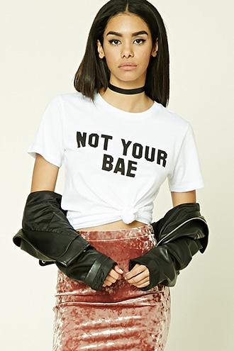 Forever21 Not Your Bae Graphic Tee