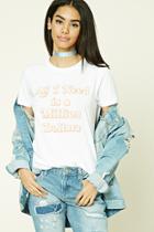 Forever21 All I Need Graphic Tee