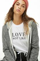 Forever21 Love Not Like Graphic Tee