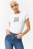 Forever21 Free Your Mind Graphic Tee