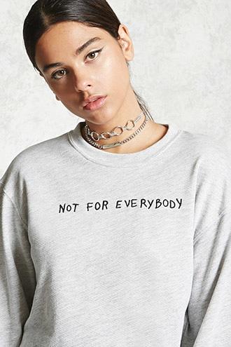 Forever21 Not For Everybody Pullover