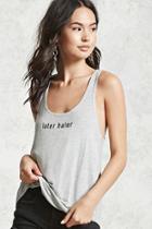 Forever21 Later Hater Graphic Tank Top