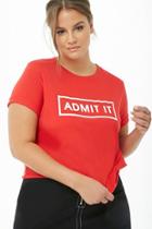 Forever21 Plus Size Admit It Graphic Tee