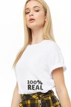 Forever21 100 Percent Real Graphic Tee