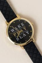 Francesca's Wake Pray Slay Watch - Black