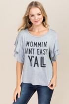 The Timing, Inc. Mommin' Ain't Easy Yall Ruffle Sleeve Graphic Tee - Heather Gray