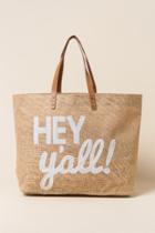 Francesca's Hey Y'all Beach Tote - Tan