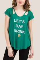 Francesca's Let's Day Drink Cut Out Graphic Tee - Green