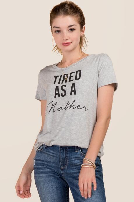 Alya Tired As A Mother Graphic Tee - Heather Gray