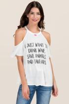 Alya Drink Wine, Save Animals, Take Naps Cold Shoulder Graphic Tee - White