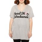 Short Sleeve V Neck Weekends T-shirt- Juniors Plus