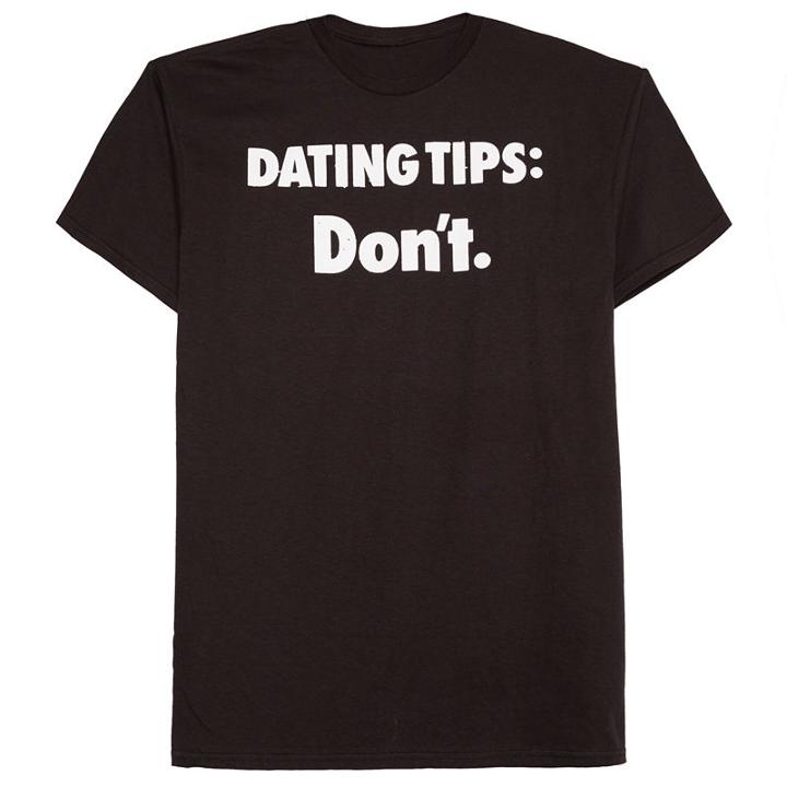 Dating Tips Graphic Tee
