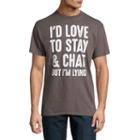 Stay And Chat Graphic Tee