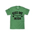 St. Patty's Kiss Me I Am Pretending To Be Irish