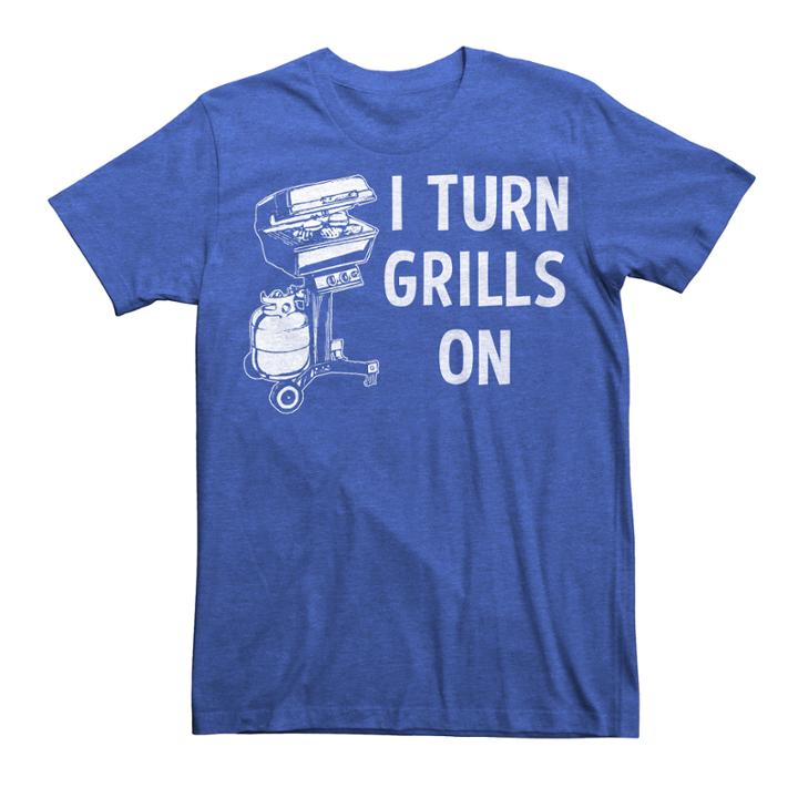 I Turn Grills On Ss Tee