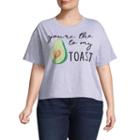 You're The Avocado To My Toast Tee - Juniors Plu