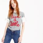 J.Crew Live a little T-shirt