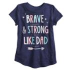 Girls 4-10 Jumping Beans&reg; Brave & Strong Like Dad Graphic Tee, Size: 4, Med Blue