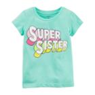 Girls 4-8 Carter's Super Sister Tee, Size: 7, Lt Green