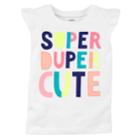Girls 4-8 Carter's Super Duper Cute Applique Tee, Size: 6-6x, White