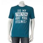 Men's Did My Sarcasm Hurt Your Feelings? Tee, Size: Large, Turquoise/blue (turq/aqua)