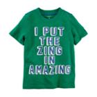 Boys 4-8 Carter's I Put The Zing In Amazing Graphic Tee, Size: 6, Green