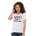 Juniors' I Need A Vacation Short Sleeve Graphic Tee, Teens, Size: Small, White