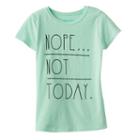 Girls 7-16 Nope Not Today Graphic Tee, Girl's, Size: Medium, Lt Green