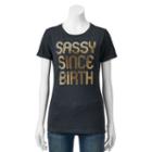 Juniors' Sassy Since Birth Metallic Graphic Tee, Girl's, Size: Small, Grey (charcoal)