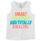 Girls 4-8 Carter's Smart And Funny And Totally Amazing Tank Top, Size: 4-5, White
