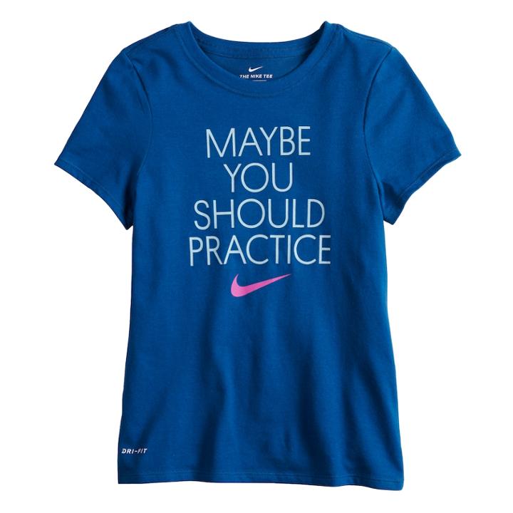 Girls 7-16 Nike Maybe You Should Practice Graphic Tee, Size: Large, Blue