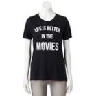 Juniors' Life Is Better In The Movies Graphic Tee, Girl's, Size: Xs, Black