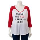 Juniors' Plus Size Roses Are Red Raglan Graphic Tee, Girl's, Size: 2xl, White Oth