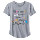 Girls 7-16 You Can Never Have Too Many Friends Graphic Tee, Size: Medium, Med Grey