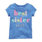 Girls 4-8 Carter's Best Sister Ever Graphic Tee, Size: 8, Med Blue