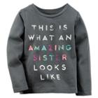 Girls 4-8 Carter's Long Sleeve Slogan Tee, Size: 6x, Grey (charcoal)