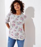Loft Plus Floral Vintage Soft Sweatshirt Tee