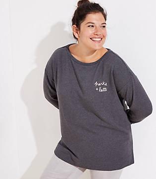 Loft Plus Thanks A Latte Sweatshirt
