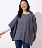Loft Textured Poncho Sweater
