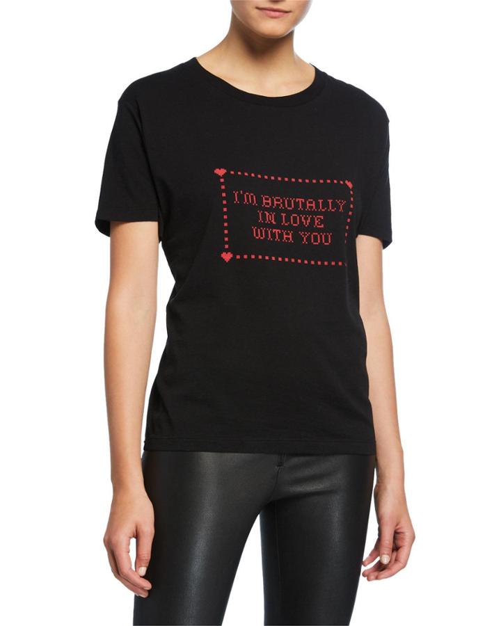 I'm Brutally In Love With You Printed Short-sleeve Graphic Tee