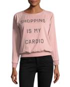 Shopping Is My Cardio Terry