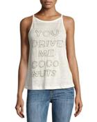 You Drive Me Coco Nuts Linen Tank, White
