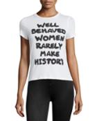 Cicely Well Behaved Women Crewneck Graphic Classic Tee
