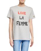 Love La Femme Graphic T-shirt