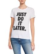 Just Do It Later Short-sleeve Cotton Tee